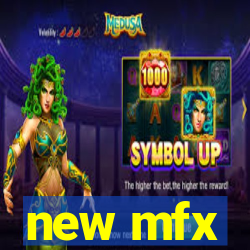 new mfx